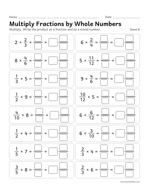 Preview of the printable “Multiply fractions by whole Numbers, sheet B” worksheet: multiplying a fraction by a whole number and writing the product as a mixed number