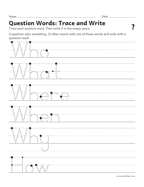 Preview of the printable “Question Words: trace and write” worksheet: writing the question words who, what, where, when, why and how