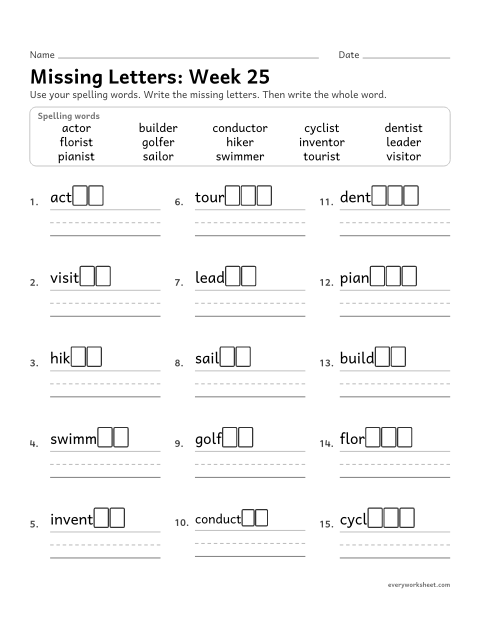 Preview of the printable “Missing Letters: week 25 (Suffixes -er, -or and -ist)” worksheet: writing the missing pattern letters in spelling words with -er, -or and -ist for a person who does something, as in hiker, sailor and dentist