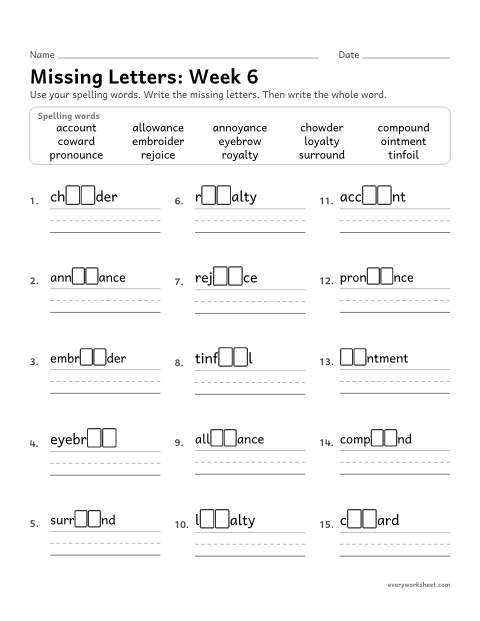 Preview of the printable “Missing Letters: week 6 (ou, ow, oi and oy)” worksheet: writing the missing pattern letters in spelling words with ou, ow, oi and oy, as in surround, chowder, ointment and loyalty