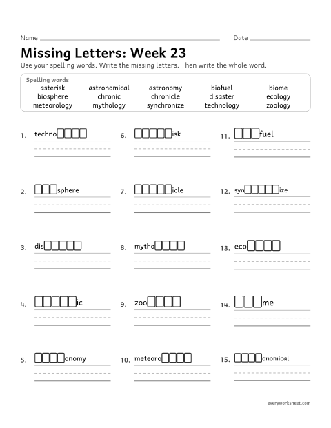 Preview of the printable “Missing Letters: week 23 (Greek roots: chron, astr, bio and logy)” worksheet: writing the missing pattern letters in spelling words with the Greek roots chron (time), astr (star), bio (life) and logy (study of)