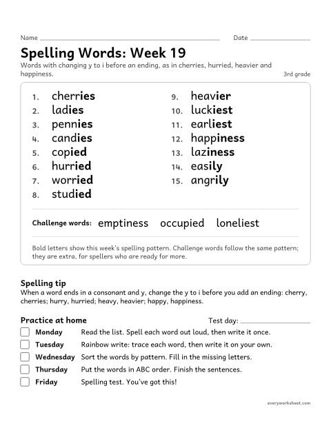 Preview of the printable “Spelling Words: week 19 (Change y to i)” worksheet: learning this week's spelling words: changing y to i before an ending, as in cherries, hurried, heavier and happiness
